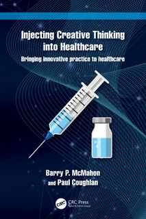 Couverture_Injecting Creative Thinking into Healthcare