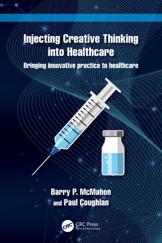 Couverture_Injecting Creative Thinking into Healthcare