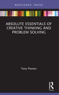 Front cover_Absolute Essentials of Creative Thinking and Problem Solving