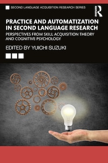 Front cover_Practice and Automatization in Second Language Research