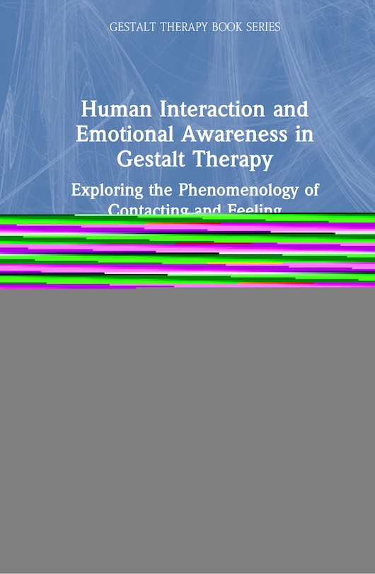 Front cover_Human Interaction And Emotional Awareness In Gestalt Therapy