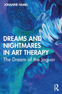 Front cover_Dreams And Nightmares In Art Therapy