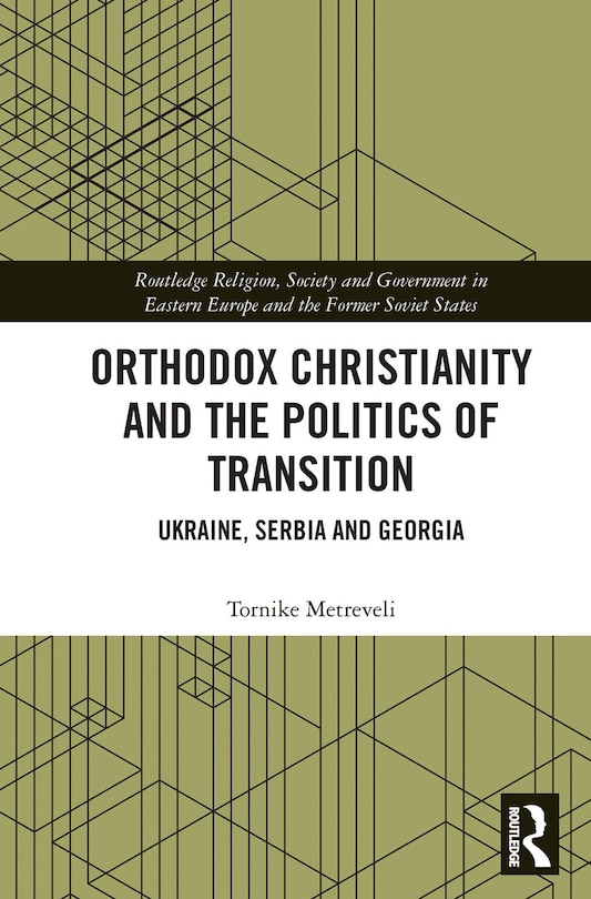 Front cover_Orthodox Christianity and the Politics of Transition