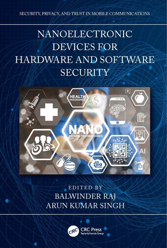 Front cover_Nanoelectronic Devices For Hardware And Software Security
