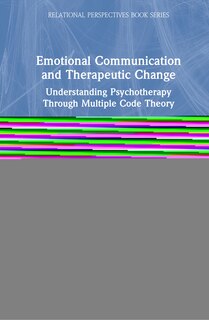 Front cover_Emotional Communication And Therapeutic Change