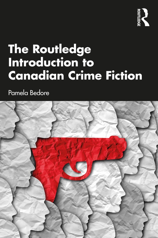 Front cover_The Routledge Introduction to Canadian Crime Fiction