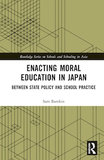 Front cover_Enacting Moral Education in Japan