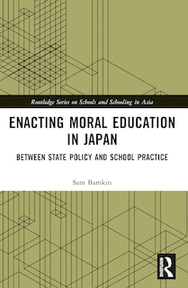 Front cover_Enacting Moral Education in Japan