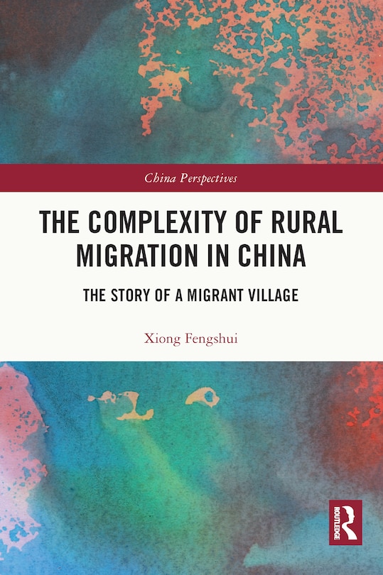 Front cover_The Complexity of Rural Migration in China