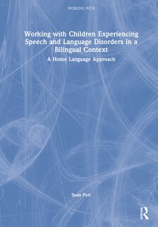 Couverture_Working with Children Experiencing Speech and Language Disorders in a Bilingual Context