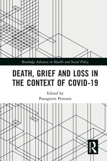 Front cover_Death, Grief and Loss in the Context of COVID-19
