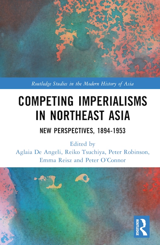 Front cover_Competing Imperialisms in Northeast Asia