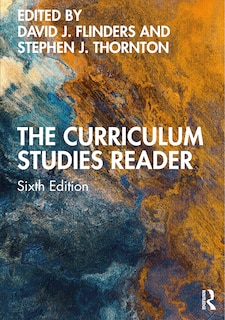 Front cover_The Curriculum Studies Reader