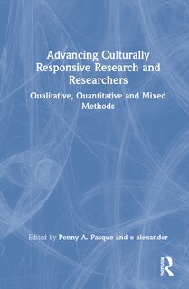 Front cover_Advancing Culturally Responsive Research and Researchers