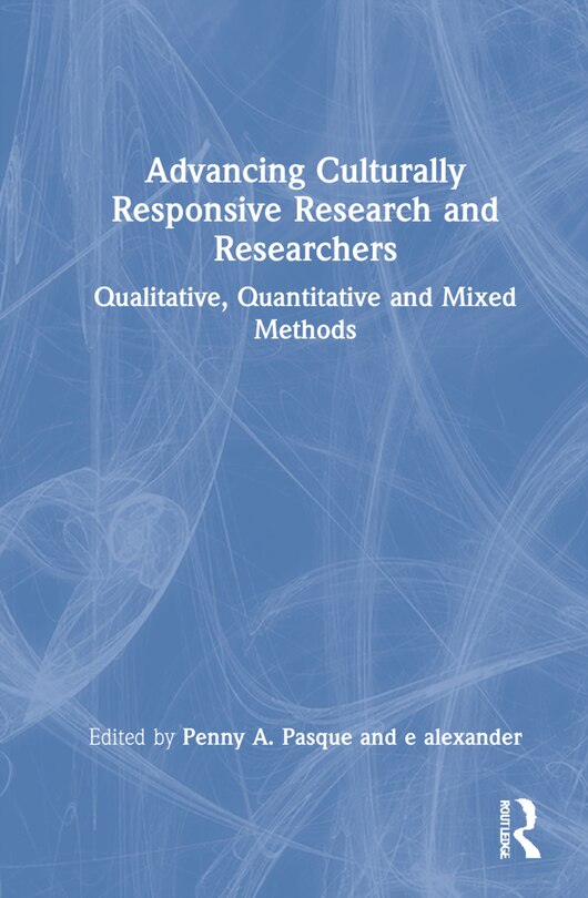 Front cover_Advancing Culturally Responsive Research and Researchers