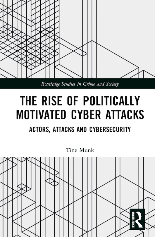 Front cover_The Rise Of Politically Motivated Cyber Attacks