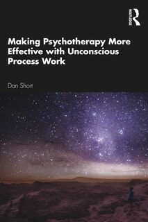 Couverture_Making Psychotherapy More Effective with Unconscious Process Work