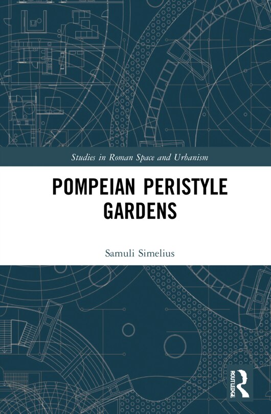 Couverture_Pompeian Peristyle Gardens
