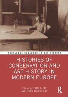 Couverture_Histories of Conservation and Art History in Modern Europe