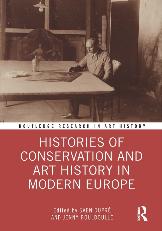 Couverture_Histories of Conservation and Art History in Modern Europe