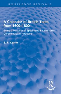 Front cover_A Calendar of British Taste from 1600-1800