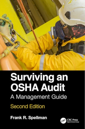 Surviving An Osha Audit: A Management Guide