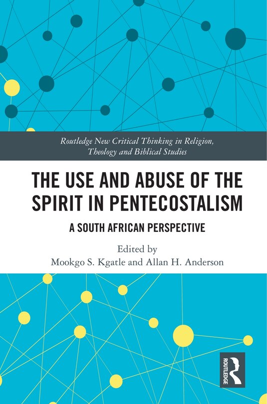 Front cover_The Use and Abuse of the Spirit in Pentecostalism