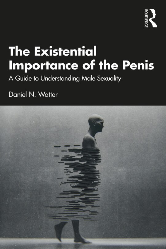 Front cover_The Existential Importance of the Penis