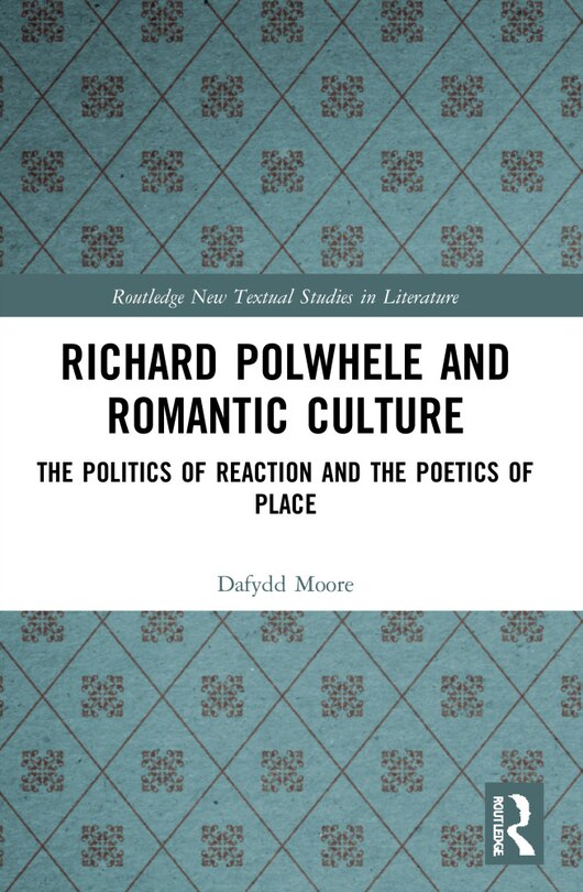 Front cover_Richard Polwhele and Romantic Culture