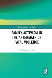 Couverture_Family Activism in the Aftermath of Fatal Violence