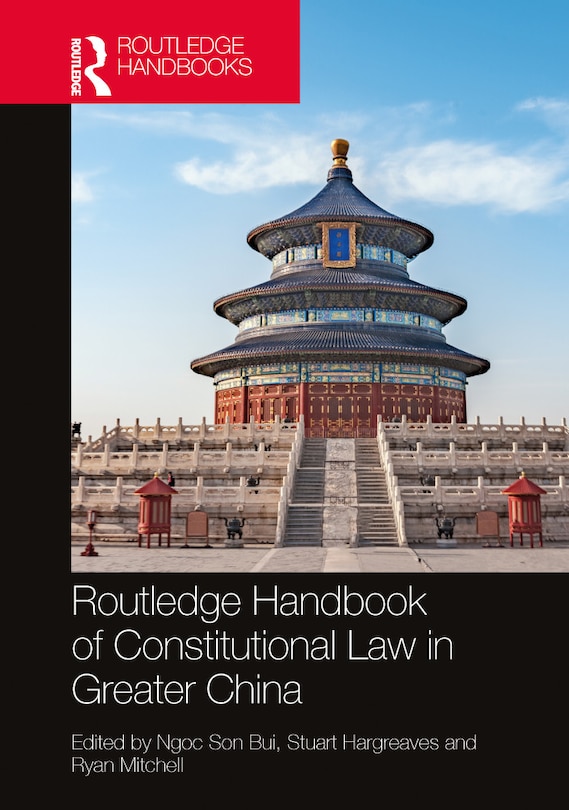 Couverture_Routledge Handbook of Constitutional Law in Greater China