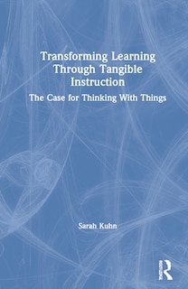 Front cover_Transforming Learning Through Tangible Instruction