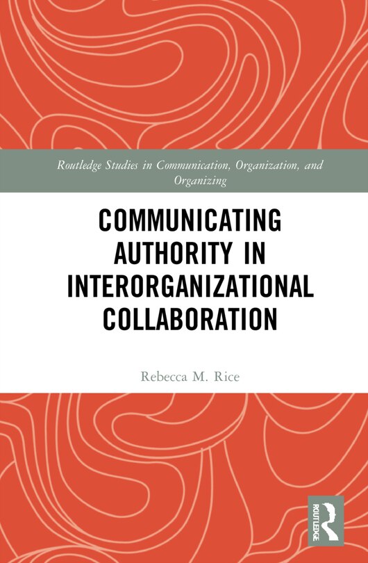 Front cover_Communicating Authority in Interorganizational Collaboration