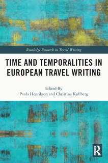 Front cover_Time and Temporalities in European Travel Writing