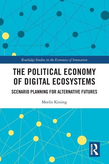 Front cover_The Political Economy of Digital Ecosystems