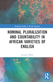 Front cover_Nominal Pluralization and Countability in African Varieties of English
