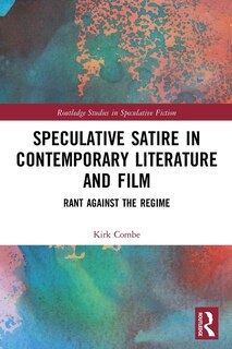 Front cover_Speculative Satire in Contemporary Literature and Film