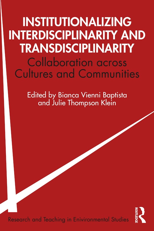 Front cover_Institutionalizing Interdisciplinarity And Transdisciplinarity
