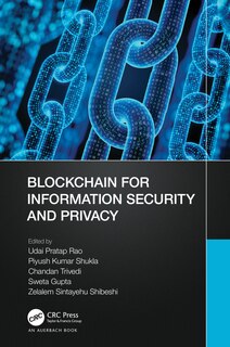 Front cover_Blockchain For Information Security And Privacy