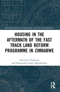 Front cover_Housing in the Aftermath of the Fast Track Land Reform Programme in Zimbabwe