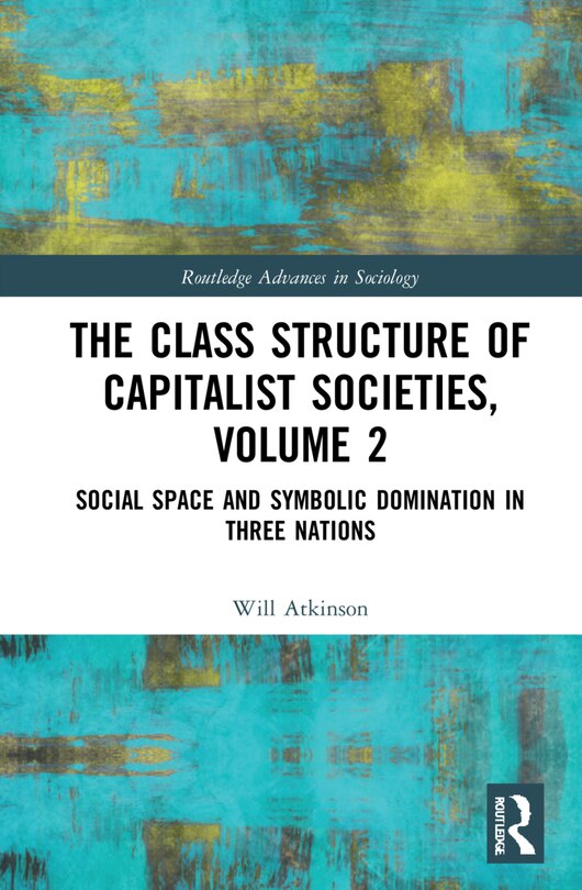 Front cover_The Class Structure of Capitalist Societies, Volume 2