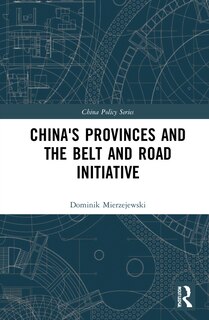Front cover_China's Provinces and the Belt and Road Initiative