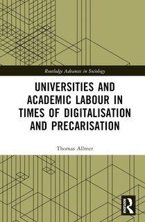 Front cover_Universities and Academic Labour in Times of Digitalisation and Precarisation