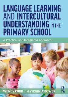 Front cover_Language Learning And Intercultural Understanding In The Primary School