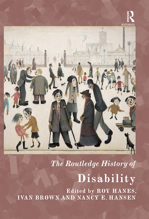 The Routledge History Of Disability