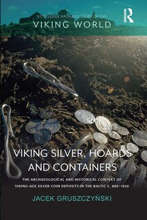 Front cover_Viking Silver, Hoards and Containers