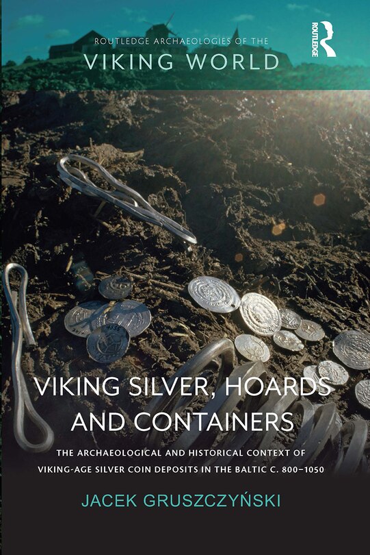 Front cover_Viking Silver, Hoards and Containers