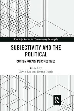 Subjectivity And The Political: Contemporary Perspectives