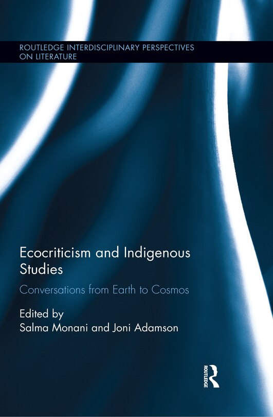 Front cover_Ecocriticism And Indigenous Studies
