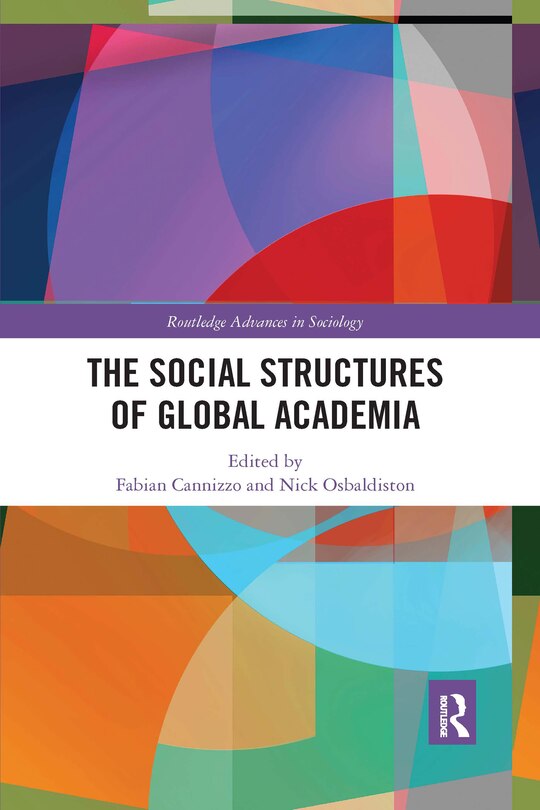Front cover_The Social Structures Of Global Academia